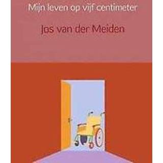 👉 Kinderen Mijn leven op vijf centimeter. het van een kind met gehandicapte moeder, Meiden, Jos der, Paperback 9789402161519