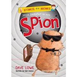 👉 Mijn hamster is een spion. Stinkie en Brinks, Lowe, Dave, Hardcover 9789048308163