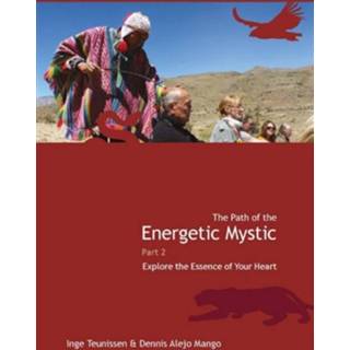 👉 The Path Of The Energetic Mystic 2 Explore The Essence Of Your Heart Serena Anchanchu