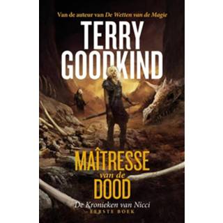 👉 De Kronieken van Nicci 1 - Maîtresse van de Dood - Terry Goodkind (ISBN: 9789024576531)