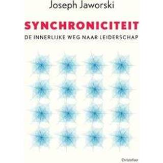 👉 Synchroniciteit. de innerlijke weg naar leiderschap, Jaworski, Joseph, Paperback 9789060384626
