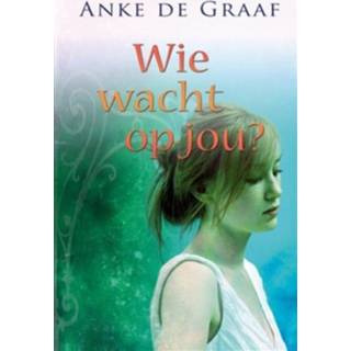 👉 Anke de Graaf Wie wacht op jou? - eBook (9020531689) 9789020531688