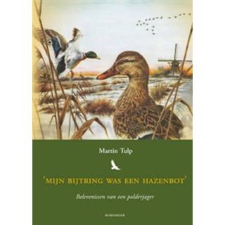 👉 Mijn bijtring was een hazenbot - Boek Martin Tulp (9056153323)