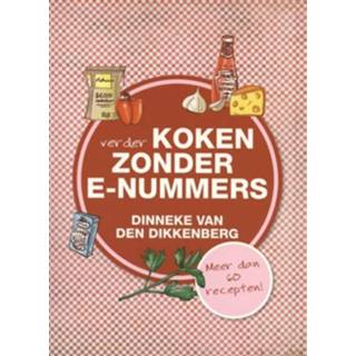 👉 Verder koken zonder e-nummers - Dinneke Dikkenberg (ISBN: 9789033633614)