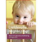 👉 Liefdevolle begrenzing - Boek Loïs Eijgenraam (9060388046)