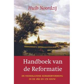👉 Handboek van de Reformatie - Huib Noordzij (ISBN: 9789043521109)
