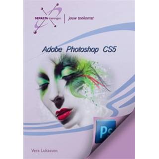 👉 Adobe Photoshop CS5 - Boek Vera Lukassen (9491998137)