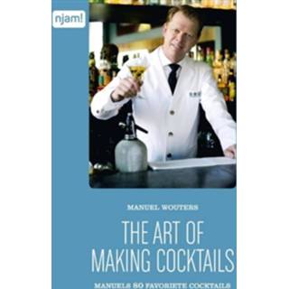 👉 The art of making cocktails - Boek Manuel Wouters (9462772525)