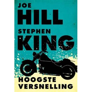 Hoogste versnelling - Joe Hill, Stephen King - ebook