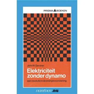 Elektriciteit zonder dynamo Boek Gardner Paperback 9031501999 J.W Dynamo Elektriciteit zonder - Boek J.W. Gardner (9031501999) 9789031501991