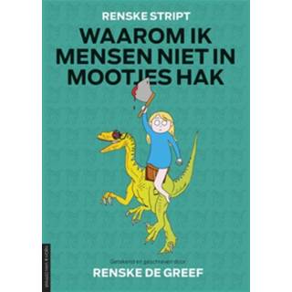 👉 Boek Renske de Greef Waarom ik mensen niet in mootjes hak - (9038804164) 9789038804163