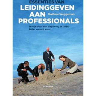 👉 Boek Mathieu Weggeman Essenties van leidinggeven aan professionals - (9055949736) 9789055949731