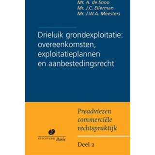 👉 Boek bestuursrecht Drieluik grondexploitatie: overeenkomsten, exploitatieplannen en aanbestedingsrecht - A. de Snoo (949096218X) 9789490962180