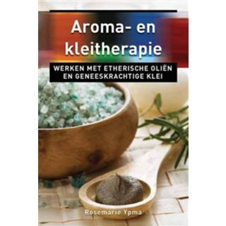 👉 Boek Rosemarie Ypma Aroma- en kleitherapie - (9020204424) 9789020204421