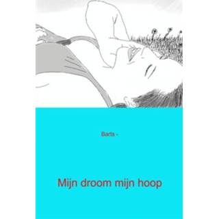 Boek mijnbestseller Mijn droom hoop - B.V. (9461938721) 9789461938725