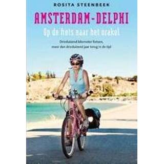 👉 Fiets Amsterdam-Delphi. Op de naar het orakel, Rosita Steenbeek, Paperback 9789026327094