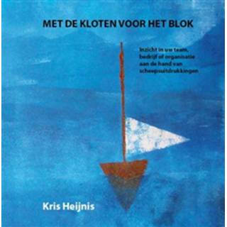 👉 Houten blok Kris Heijnis Met de kloten voor het - Boek (9491536028) 9789491536021