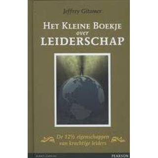👉 Boek Het kleine boekje over leiderschap. de 12 1/2 eigenschappen van krachtige leiders, Gitomer, Jeffrey, Hardcover 9789043027113