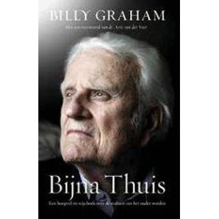 👉 Bijna thuis. GRAHAM, BILLY, Paperback 9789059990197