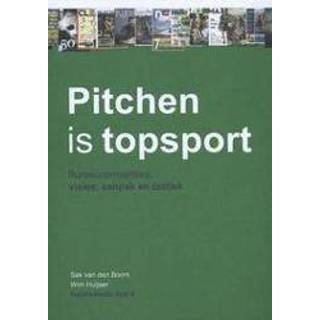 👉 Pitchen is topsport. bureaucompetities: visies aanpak en tactiek, Huiser, Wim, Paperback 9789076051369