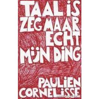 👉 Taal is zeg maar echt mijn ding. Cornelisse, Paulien, Paperback 9789025438838