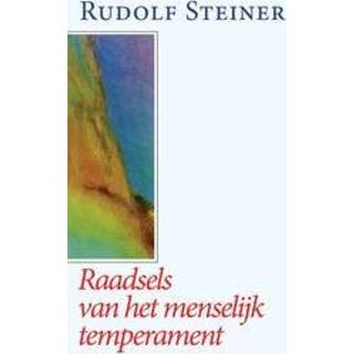 👉 Raadsels van het menselijk temperament. de vier temperamenten : hoe ze ontstaan en we ermee kunnen omgaan, Rudolf Steiner, Paperback 9789060383254