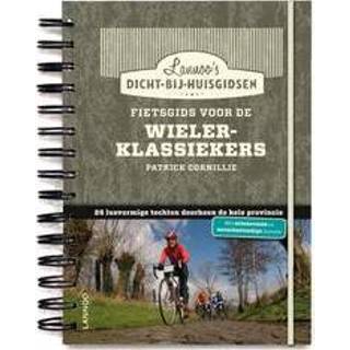 👉 Fietsgids voor de wielerklassiekers. Lannoo's dicht-bij-huis gidsen, Patrick Cornillie, Paperback 9789020999112
