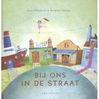 👉 Bij ons in de straat. Koos Meinderts, Hardcover 9789047704805