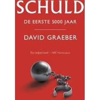 👉 Schuld. de eerste 5000 jaar, Graeber, David, Paperback 9789047005315