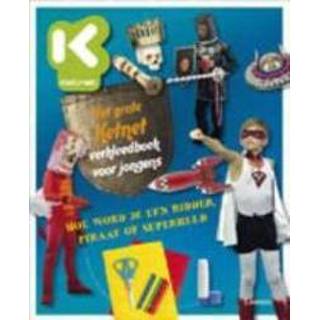 👉 Ridder jongens Het grote Ketnet verkleedboek voor jongens. hoe word je een ridder, piraat of superheld, Smeesters, Hilde, Hardcover 9789401400800