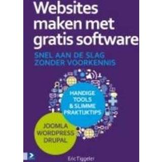 👉 Software Websites maken met gratis software. snel aan de slag zonder voorkennis, Eric Tiggeler, Paperback 9789012583640