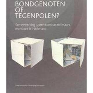 👉 Bondgenoten of Tegenpolen?. samenwerking tussen kunstverzamelaars en musea in Nederland, Paperback 9789066500990