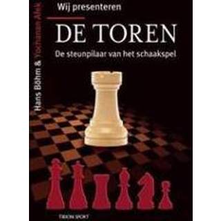 👉 Schaakspel Wij presenteren de toren. steunpilaar van het schaakspel, Böhm, Hans, Paperback 9789043900676