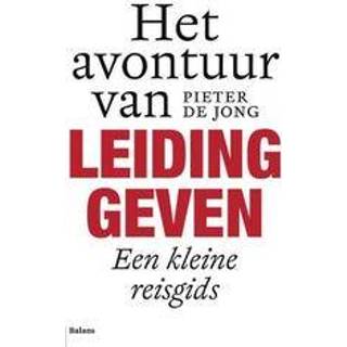 👉 Reisgids Het avontuur van leidinggeven. een kleine reisgids, De Jong, Pieter, Paperback 9789460033384