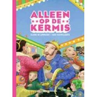 👉 Alleen op de kermis. Lombaert, Claire, Hardcover 9789058387288