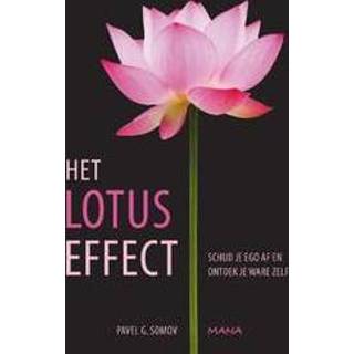 👉 Het lotuseffect. schud je ego af en ontdek ware zelf, Somov, Pavel G., Paperback 9789049108212