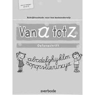 Werkboek Van A tot Z - Oefenschrift 1ste leerjaar, Werkboek. Paperback 9789031733262