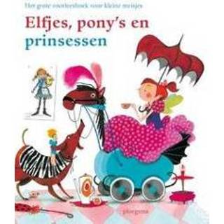 👉 Voorleesboek meisjes Elfjes, pony's en prinsessen. het grote voor kleine meisjes, Dol, Angela, Hardcover 9789021668895
