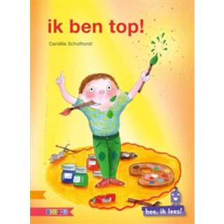 👉 Boek Danielle Schothorst Ik ben top! - (9048728525) 9789048728527