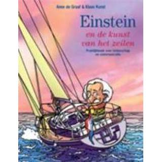 👉 Einstein en de kunst van het zeilen. praktijkboek over leiderschap communicatie, GRAAF, ANNE DE, Paperback 9789088502071