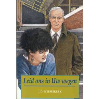 👉 Leid ons in Uw wegen - eBook J.D Heemskerk (9402903593) 9789402903591