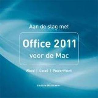👉 Aan de slag met Office 2011 voor Mac. Word, Excel, Powerpoint, Hollander, Andree, Paperback 9789043022439