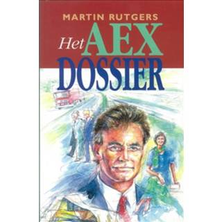 Martin Rutgers Het AEX dossier - eBook (9402902945) 9789402902945