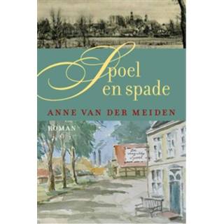 👉 Spoel en spade - eBook Anne van der Meiden (9401901023) 9789401901024