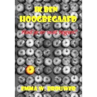 👉 Boek Emma Brouwer Ik ben hoogbegaafd - W. (949090225X) 9789490902254