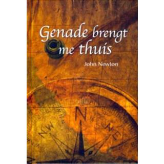 John Newton Genade brengt me thuis - eBook (9462784744) 9789462784741