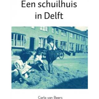 👉 Boek Carla van Beers Een schuilhuis in Delft - (9402160728) 9789402160727