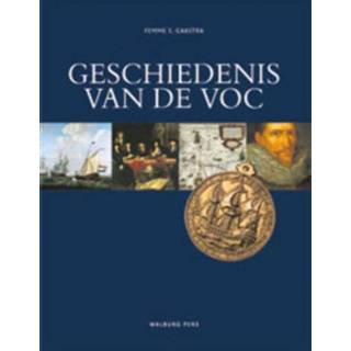 👉 Boek s Femme S. Gaastra Geschiedenis van de VOC - (9057308371) 9789057308376