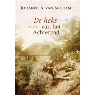 👉 De heks van het achterpad - eBook Johanne A. Archem (9059778693) 9789059778696
