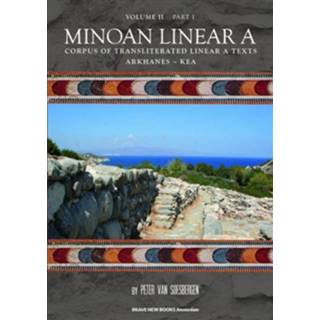 👉 Boek Minoan Linear A, / Volume II, Part 1 - Peter G. van Soesbergen (9402158049) 9789402158045